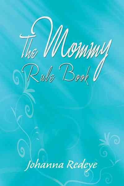 The Mommy Rule Book